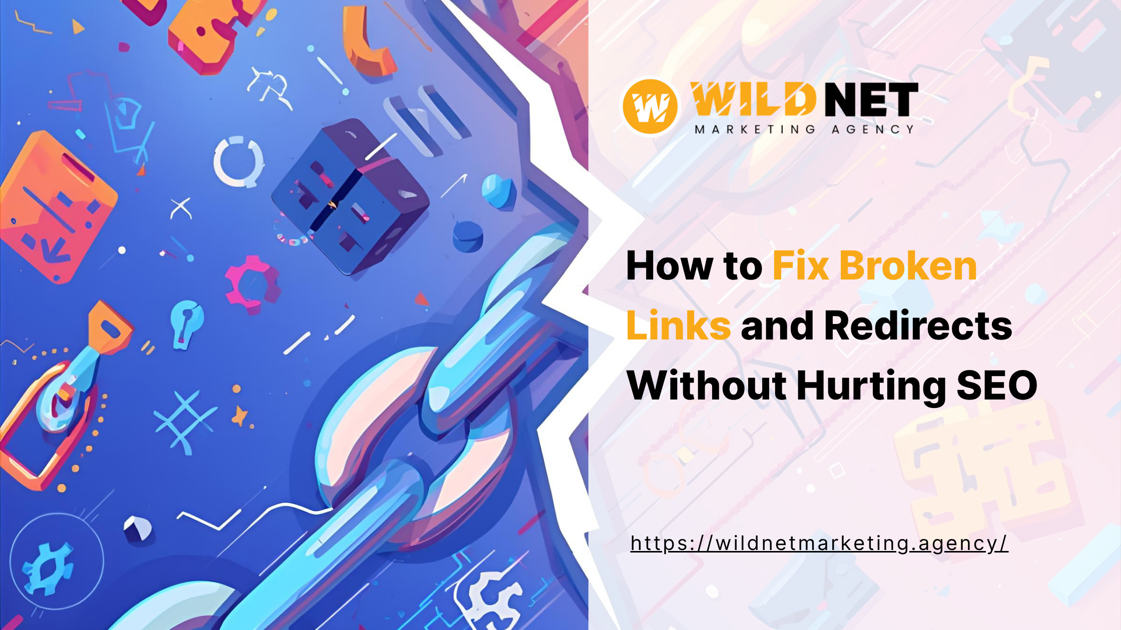 How to Fix Broken Links and Redirects Without Hurting SEO
